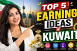 Top 5 Earning Ideas in Kuwait