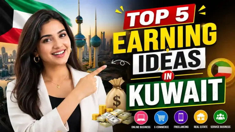 Top 5 Earning Ideas in Kuwait